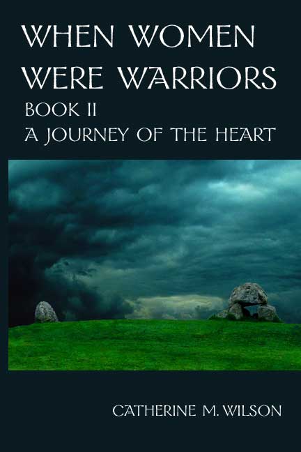 Cover of When Women Were Warriors Book II: A Journey of the Heart